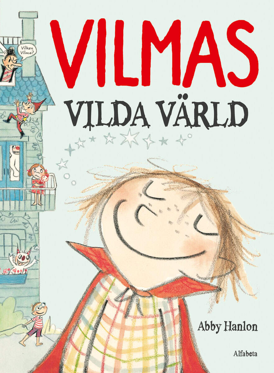 Abby Hanlon : Vilmas vilda värld