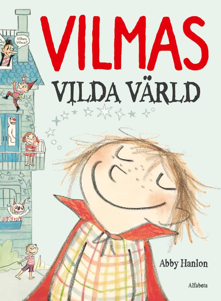 Abby Hanlon : Vilmas vilda värld
