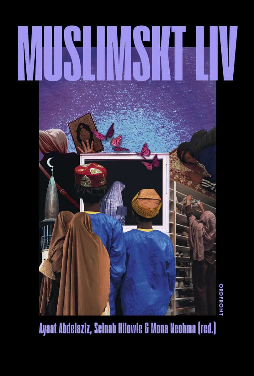 Abdelaziz, Ayaat ; Nechma, Mona ; Hilowle, Seinab [red.] : Muslimskt liv