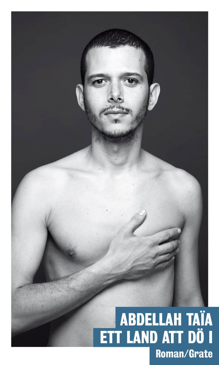 Abdellah Taïa : Ett land att dö i