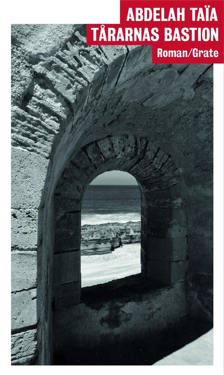 Abdellah Taïa : Tårarnas bastion