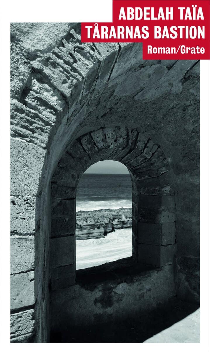 Abdellah Taïa : Tårarnas bastion