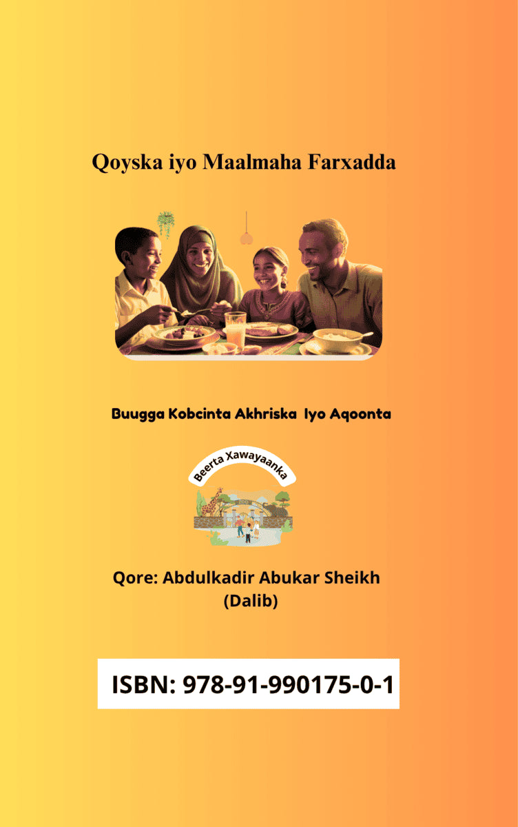 Abdulkadir Abukar Sheikh : Qoyska Iyo Maalmaha Farxadda : Buugga Kobcinta Akhriska Iyo Aqoonta