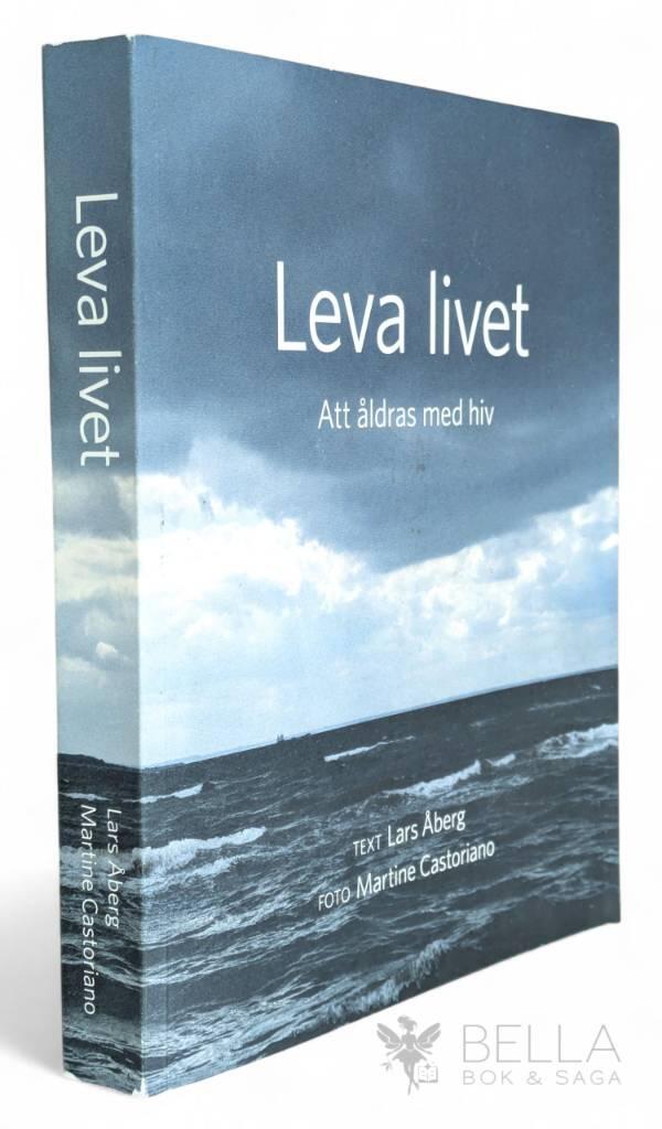 Åberg, Lars ; Castoriano, Martine : Leva livet