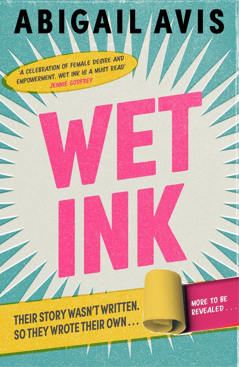 Abigail Avis : Wet Ink