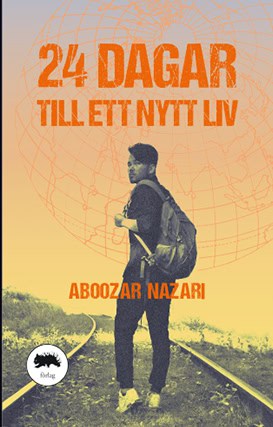 Aboozar Nazari : 24 dagar till ett nytt liv