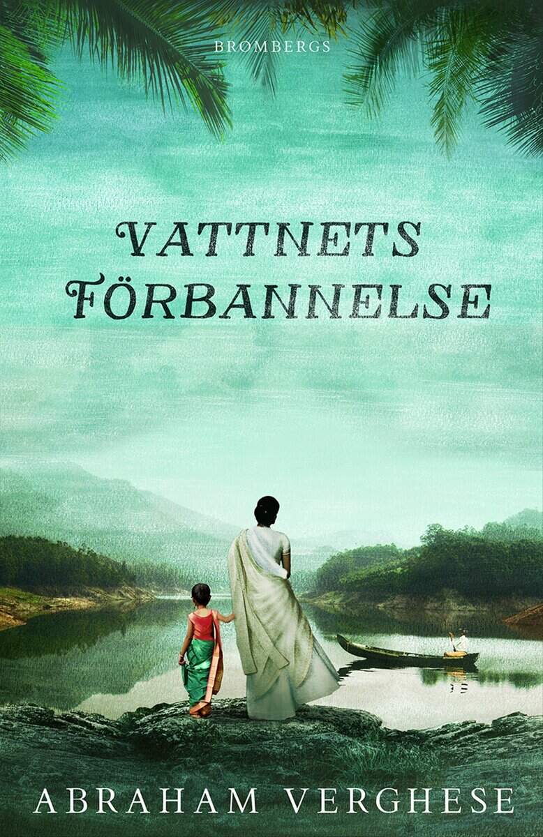 Abraham Verghese : Vattnets förbannelse