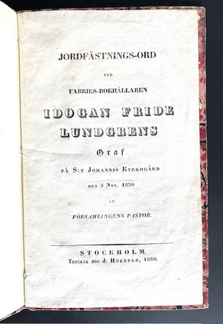 Abraham Zacharias Pettersson : Jordfästnings-ord vid fabriks-bokhållaren Idogan Fride Lundgrens graf på S:t Johannis kyrkogård den 5 nov. 1830.
