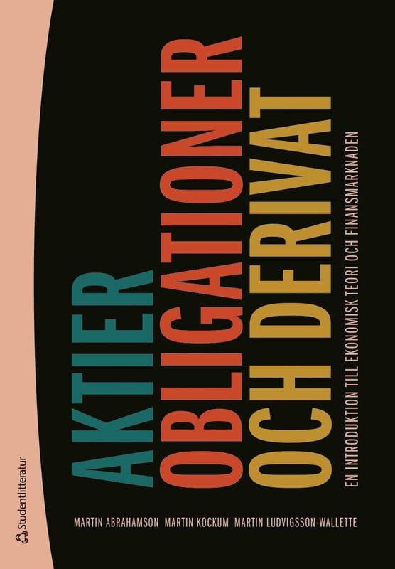 Abrahamson, Martin ; Kockum, Martin ; Ludvigsson-Wallette, Martin : Aktier, obligationer och derivat