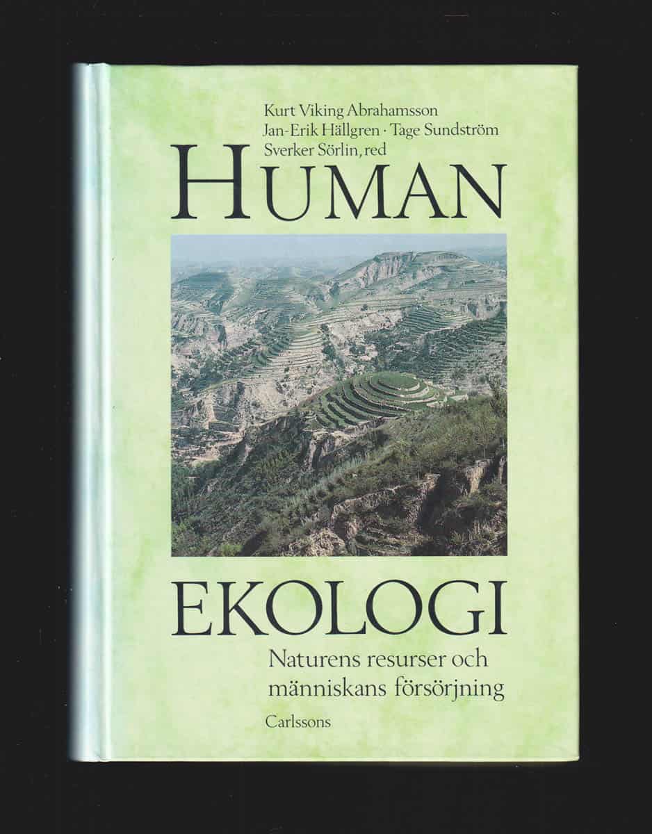Abrahamsson, Kurt V. ; Hällgren, Jan-Erik ; Sundström, Tage ; Sörlin, Sverker [red.] : Humanekologi