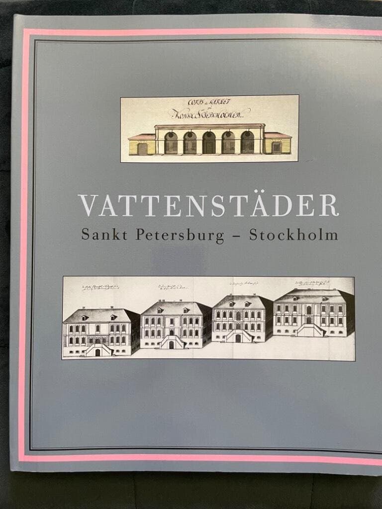Abukhanfusa, Kerstin ; Samuelson, Bengt ; Samuelson, Elena ; Arkitekturmuseet ; Riksarkivet : Vattenstäder