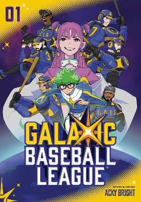 Acky Bright : GalaXic Baseball League, Vol. 1