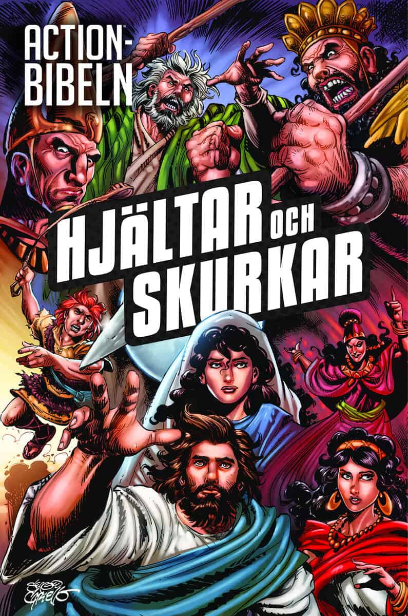 Actionbibeln. Hjältar och skurkar