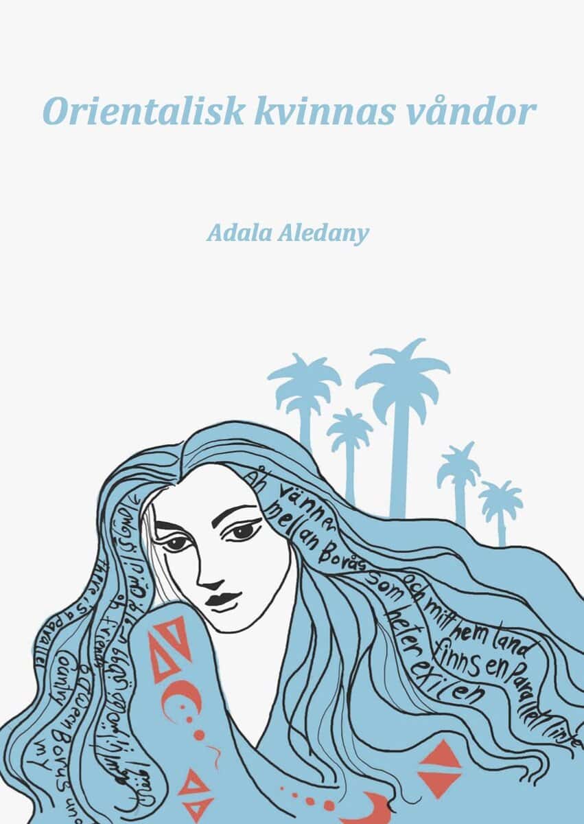 Adala Aledany : Orientalisk kvinnas våndor