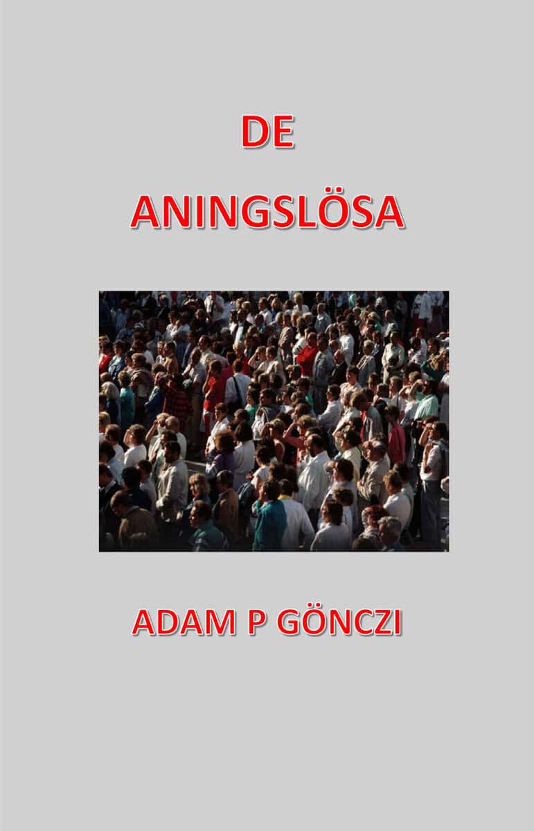 Adam Gönczi : De aningslösa