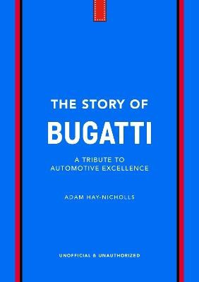 Adam Hay-Nicholls : The Story of Bugatti