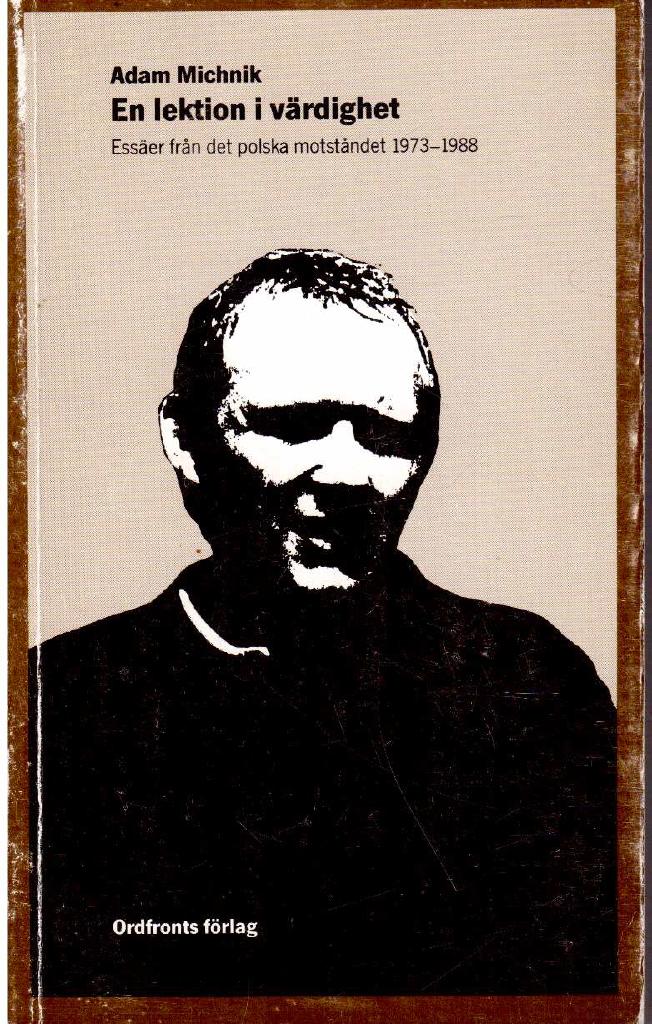 Adam Michnik : En lektion i värdighet