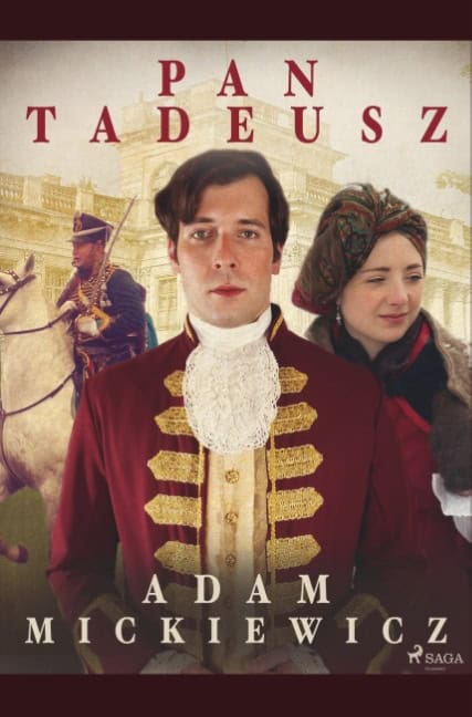 Adam Mickiewicz : Pan Tadeusz