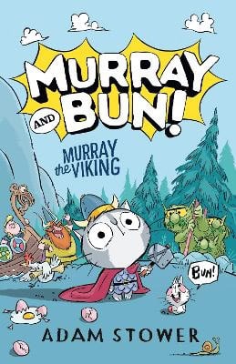 Adam Stower : Murray the Viking