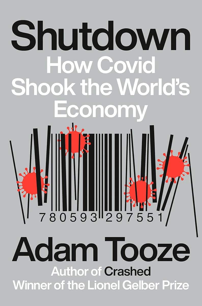 Adam Tooze : Shutdown