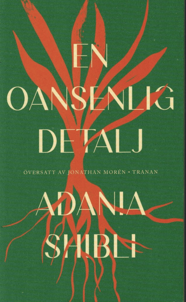 Adania Shibli : En oansenlig detalj
