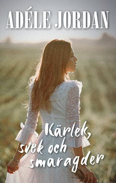 Adéle Jordan : Kärlek, svek och smaragder