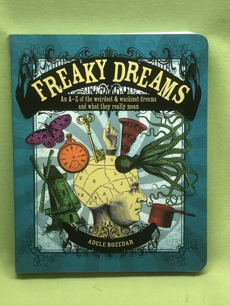 Adele Nozedar : Freaky Dreams