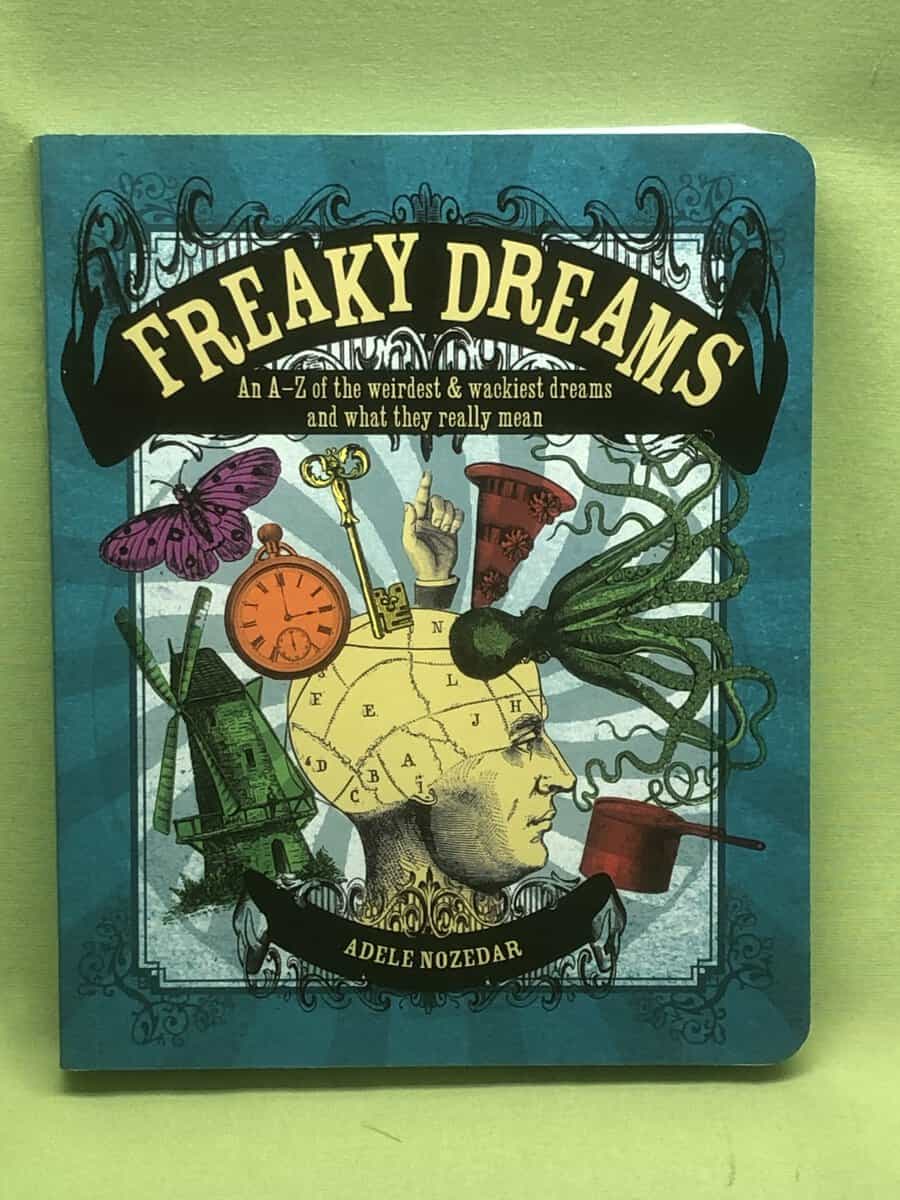 Adele Nozedar : Freaky Dreams