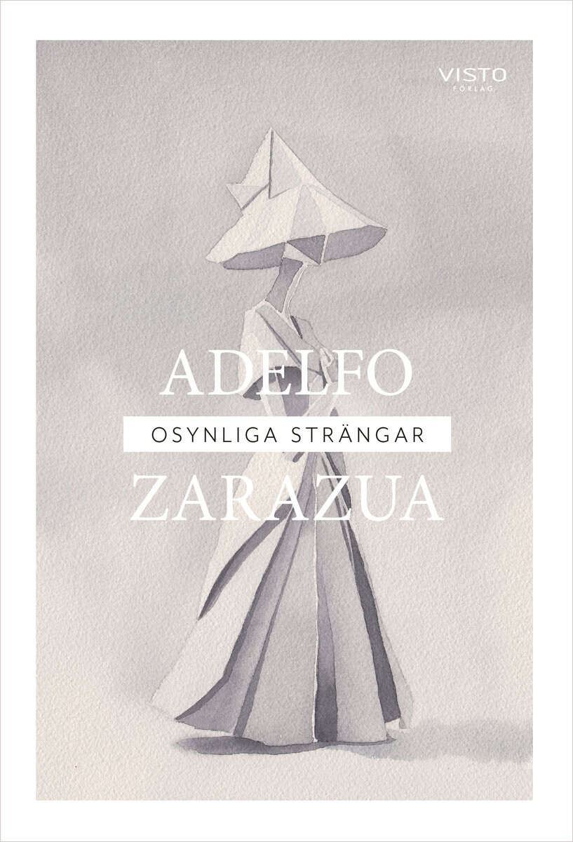 Adelfo Zarazua : Osynliga strängar