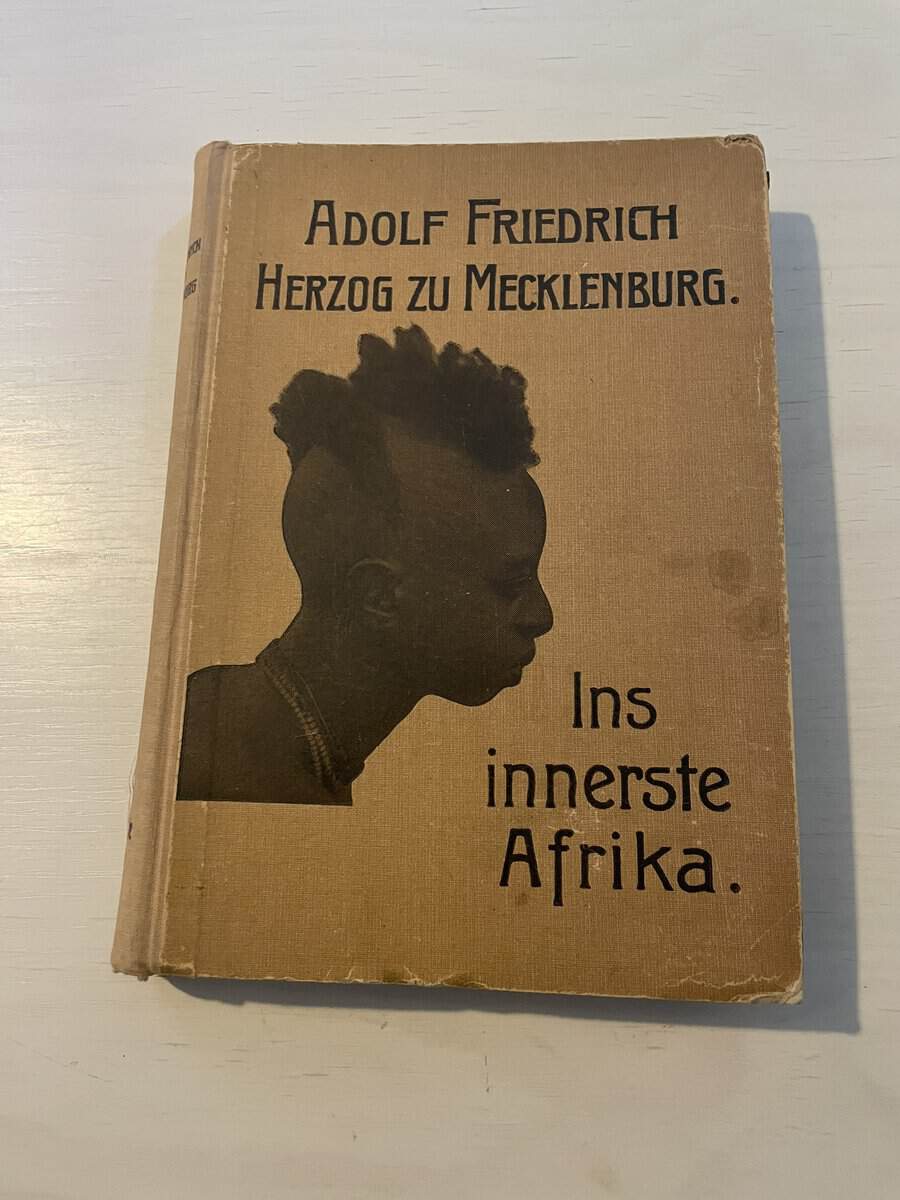 Adolf Friedrich Herzog Zu Mecklenburg : Ins innerste Afrika