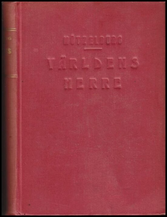 Adolf Mützelburg : Världens herre