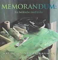 Adriaan van Zyl Marlene van Niekerk : Memorandum - En berättelse med bilder