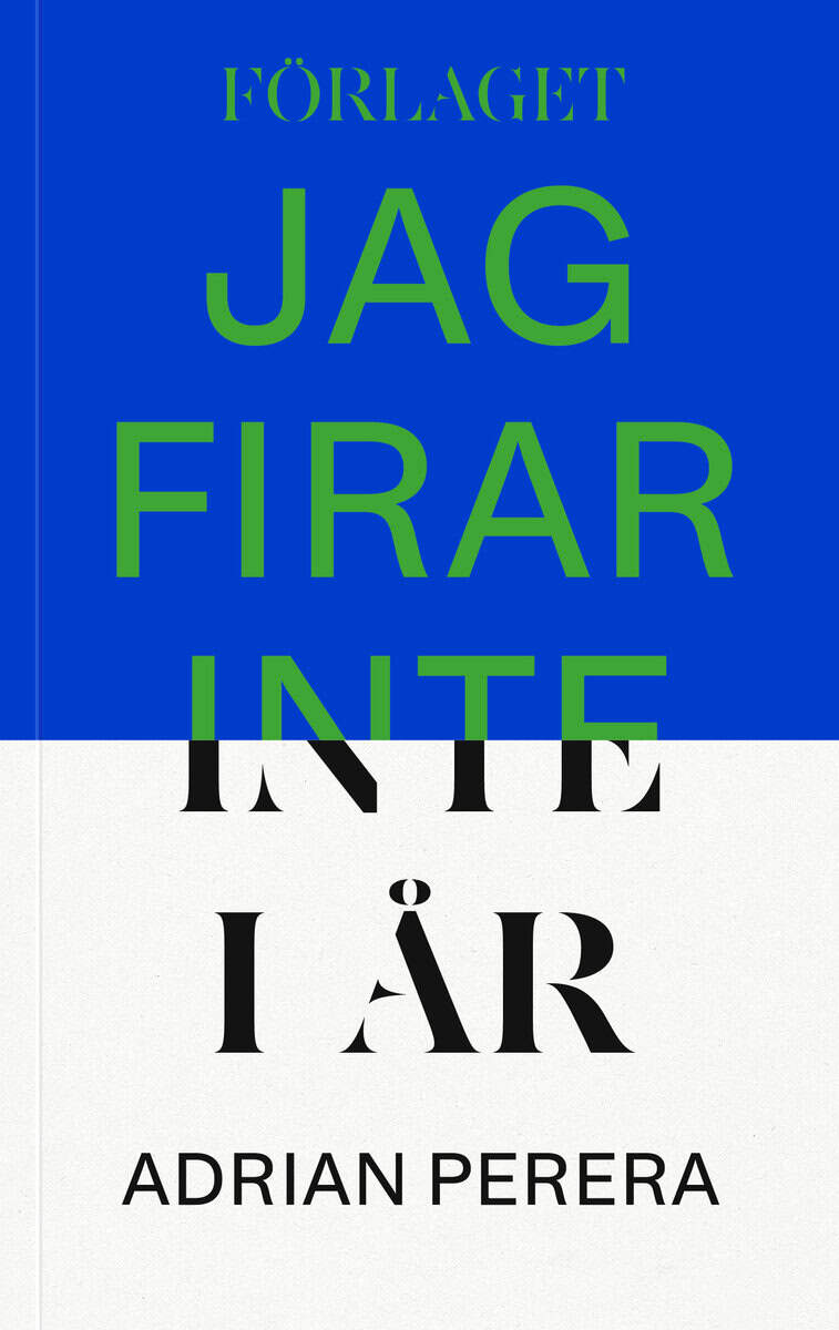 Adrian Perera : Jag firar inte i år
