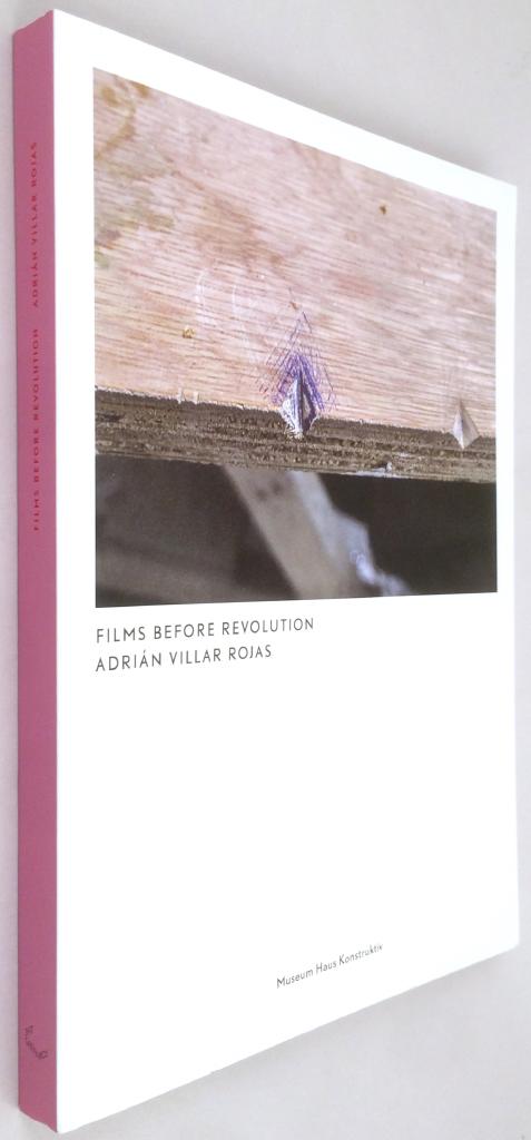Adrián Villar Rojas : Films Before Revolution [tysk text]