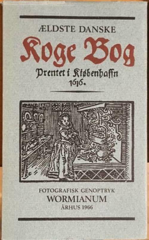 Aeldste Danske Koge Bog, prentet i Kiöbenhaffn 1616 (omslagstitel)