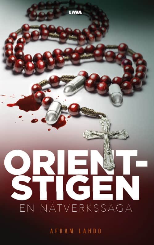 Afram Lahdo : Orientstigen : en nätverkssaga