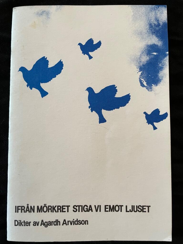 Agardh Arvidson : Ifrån mörkret stiga vi emot ljuset
