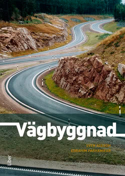 Agardh, Sven ; Parhamifar, Ebrahim : Vägbyggnad