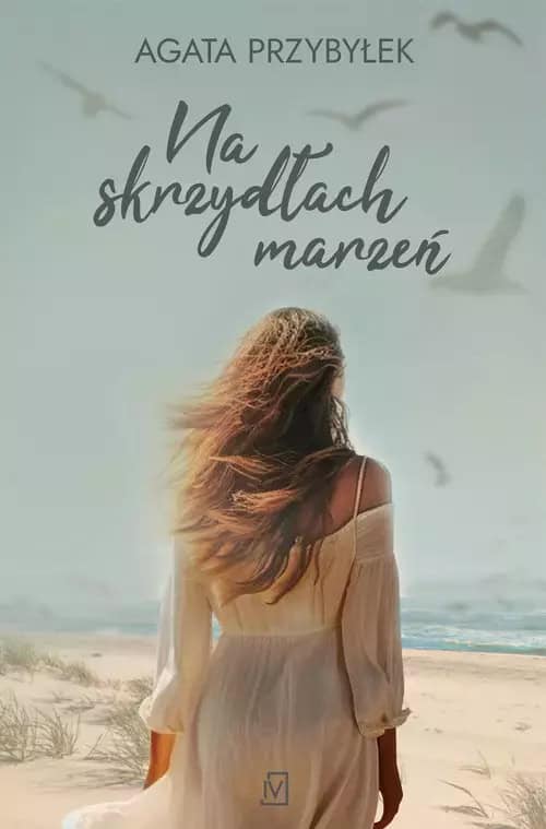Agata Przybyłek : Na skrzydłach marzeń