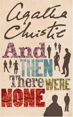 Agatha Christie : And Then There Were None