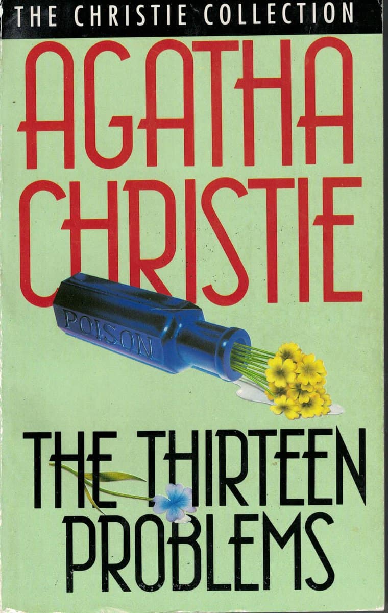 Agatha Christie : The thirteen problems