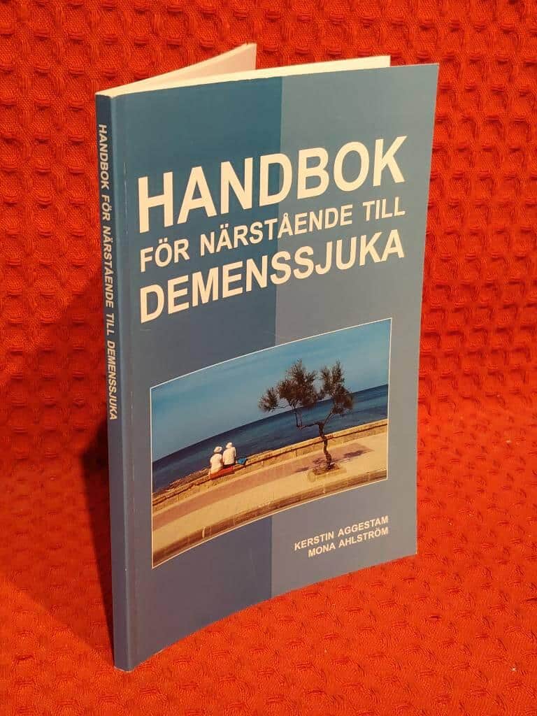 Aggestam, Kerstin ; Ahlström, Mona : Handbok för närstående till demenssjuka