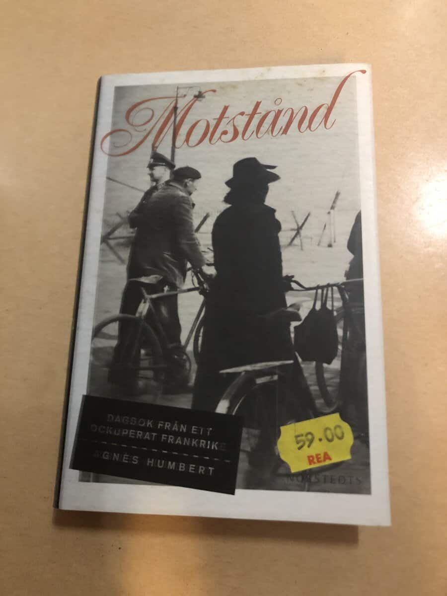 Agnès Humbert : Motstånd - dagbok från ett ockuperat Frankrike