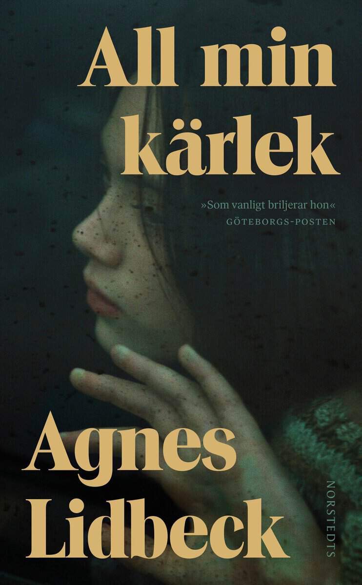 Agnes Lidbeck : All min kärlek