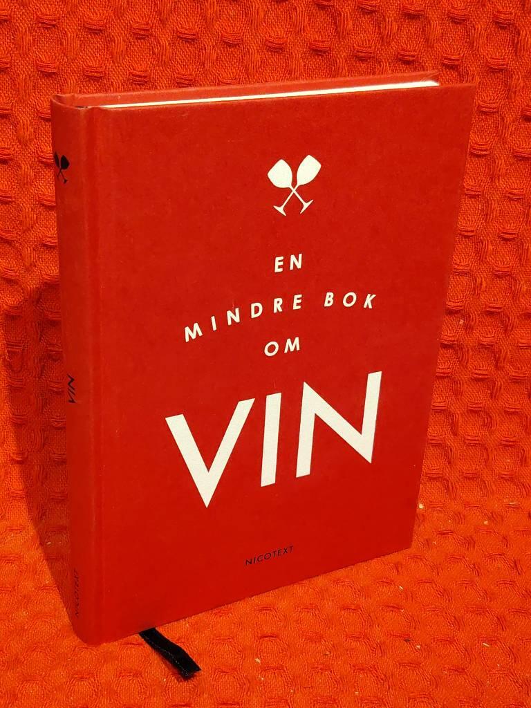Agnes Olivia Eriksson : En mindre bok om vin