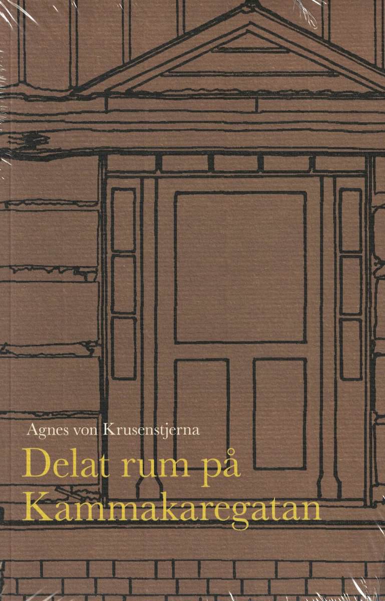 Agnes von Krusenstjerna : Delat rum på Kammakaregatan