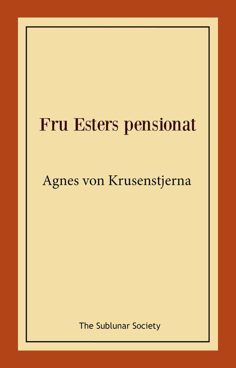 Agnes von Krusenstjerna : Fru Esters pensionat