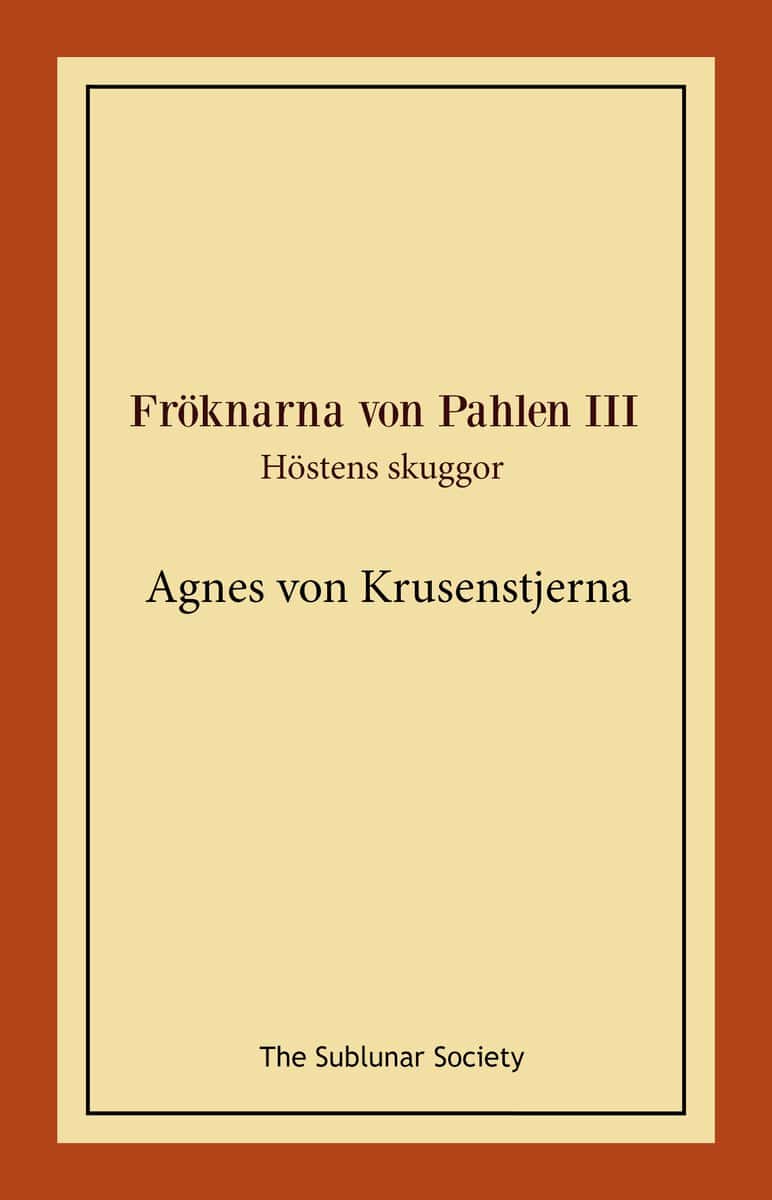 Agnes von Krusenstjerna : Höstens skuggor