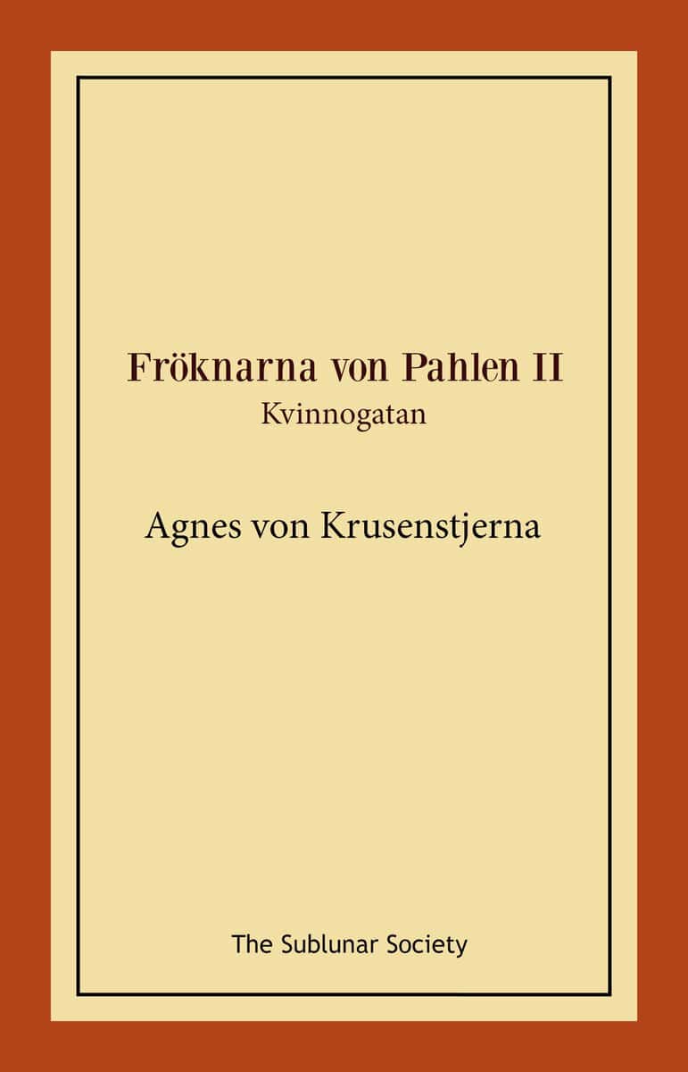Agnes von Krusenstjerna : Kvinnogatan
