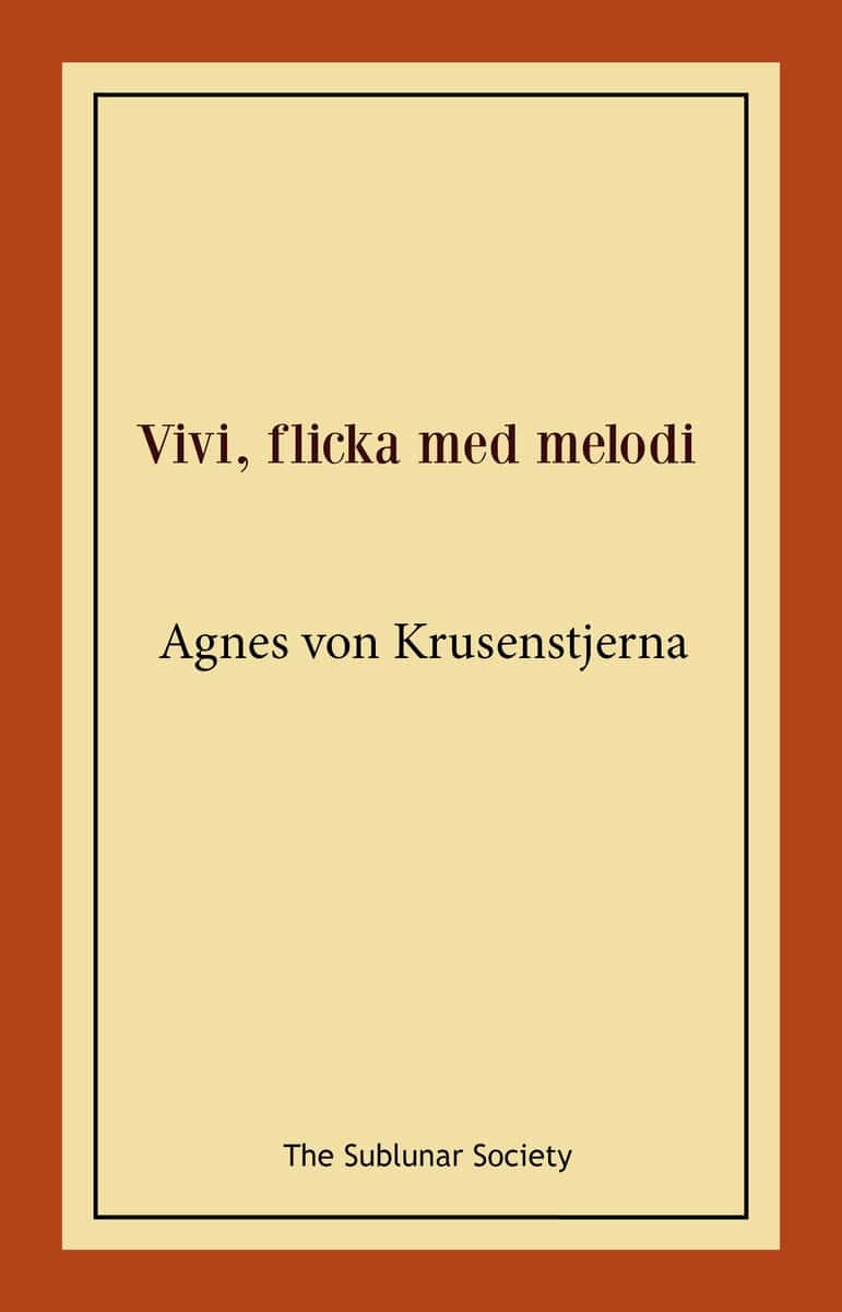 Agnes von Krusenstjerna : Vivi, flicka med melodi